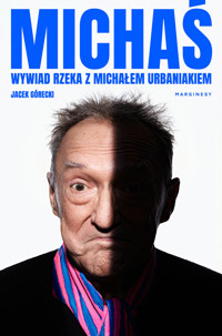 Michaś. Wywiad rzeka z Michałem Urbaniakiem - Jacek Górecki - książka
