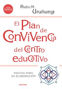 El Plan de Convivencia del centro educativo - Pedro Mª Uruñuela - ebook