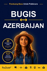 The Language Guide for Travelers - Buginese to Azerbaijani - YouGuide - ebook