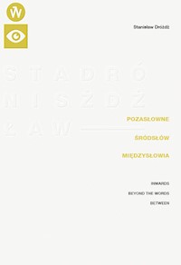 Pozasłowne śródsłów międzysłowia - Dróżdż Stanisław - książka