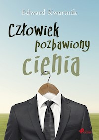 Człowiek pozbawiony cienia - Kwartnik Edward - książka