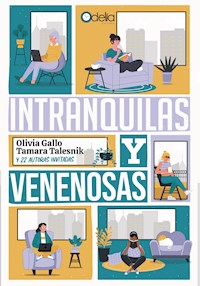 Intranquilas y venenosas - Olivia Gallo - ebook