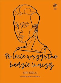 Po lecie wszystko będzie inaczej - Kolu Siri - ebook + audiobook + książka