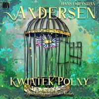 Kwiatek polny - Hans Christian Andersen - audiobook