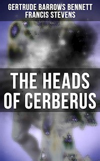 The Heads of Cerberus - Gertrude Barrows Bennett - ebook