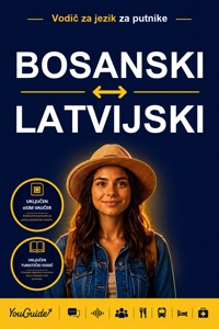 The Language Guide for Travelers - Bosnian to Latvian - YouGuide - ebook