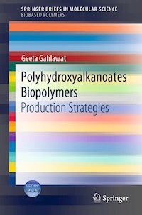 Polyhydroxyalkanoates Biopolymers - Geeta Gahlawat - ebook