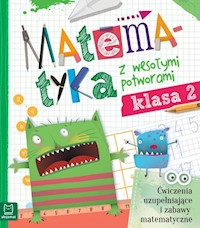 Matematyka z wesołymi potworami klasa 2 - - książka