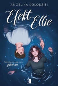 Efekt Ellie - Angelika Kołodziej - ebook + audiobook + książka