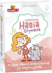 Księżniczka Hania i Grymasek - Ewa Martynkien - książka