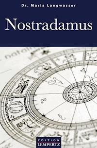 Nostradamus - Dr. Maria Langwasser - ebook