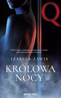 Królowa nocy - Izabela Zawis - ebook + książka