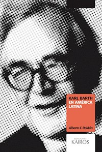 Karl Barth en América Latina - Alberto F. Roldán - ebook