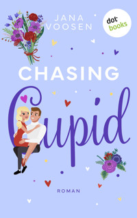 Chasing Cupid - oder: Er liebt mich - Jana Voosen - ebook