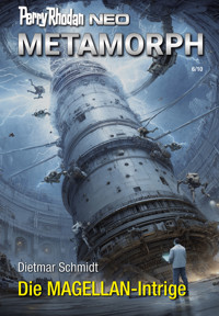 Perry Rhodan Neo 375: Die MAGELLAN-Intrige -  Dietmar Schmidt - ebook