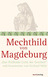 Mechthild von Magdeburg - Gerhard Wehr - ebook