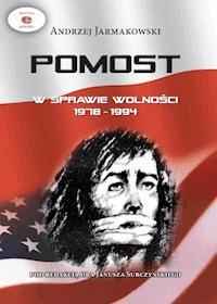 POMOST w sprawie wolności 1978-1994 - Andrzej Jarmakowski - ebook