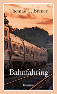Bahnfahring - Thomas C Breuer - ebook