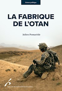 La Fabrique de l'OTAN - Julien Pomarède - ebook