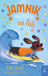 Jamnik który chciał być na fali - Swift Bella, Rosa Ewa - książka