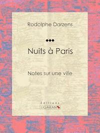Nuits à Paris - Rodolphe Darzens - ebook