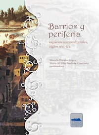 Barrios y periferia - Marcela Dávalos López - ebook