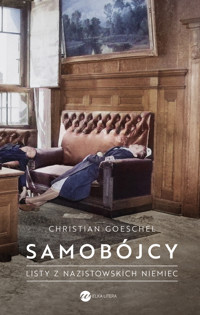Samobójcy. Listy z nazistowskich Niemiec - Christian Goeschel - książka