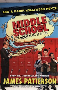 Middle School: the Worst Years of My Life - James Patterson - książka