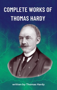 The Complete Works of Thomas Hardy - Thomas Hardy - ebook