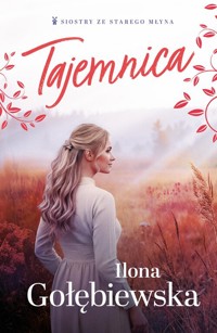 Tajemnica - Ilona Gołębiewska - ebook + książka