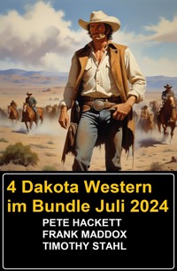 4 Dakota Western im Bundle Juli 2024 - Frank Maddox - ebook