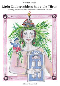 Mein Zauberschloss hat viele Türen - Christa Zeuch - ebook