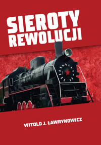 Sieroty rewolucji - Ławrynowicz Witold J. - książka
