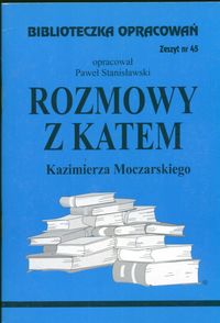 Biblioteczka Opracowań Rozmowy z katem Kazimierza Moczarskiego - Stanisławski Paweł - książka