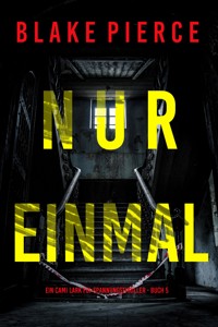 Nur einmal (Ein Cami Lark FBI-Spannungsthriller - Buch 5) - Blake Pierce - ebook