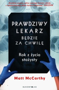 Prawdziwy lekarz będzie za chwilę - McCarthy Matt - książka