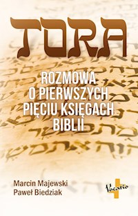 Tora Rozmowa o pierwszych pięciu księgach Biblii - Majewski Marcin, Biedziak Paweł - książka