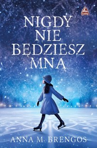 Nigdy nie będziesz mną - Anna M Brengos - audiobook + książka