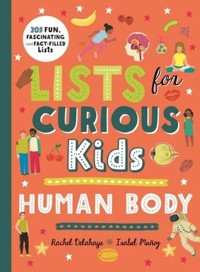 Lists for Curious Kids Human Body - Delahaye Rachel - książka