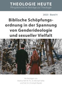 Biblische Schöpfungs­ordnung in der Spannung von Genderideologie und sexueller Vielfalt - Mathias Nell - ebook
