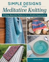 Simple Designs for Meditative Knitting - Barbara Breen - ebook