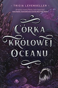 Córka Królowej Oceanu - Tricia Levenseller - ebook + książka
