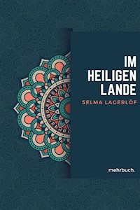Im heiligen Lande - Lagerlof Selma - ebook