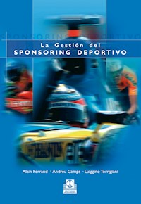La gestión del sponsoring deportivo (Bicolor) - Alain Claude Ferrand - ebook