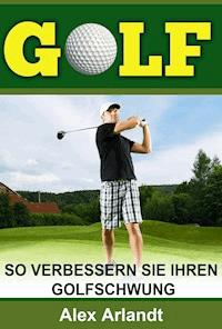 Golf - Alex Arlandt - ebook