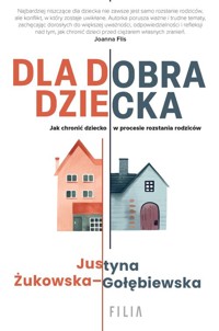 Dla dobra dziecka - Żukowska-Gołębiewska Justyna - książka