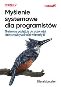 Myślenie systemowe dla programistów - Montalion Diana - książka