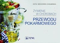 Żywienie w chorobach przewodu pokarmowego - Wieczorek-Chełmińska Zofia - książka