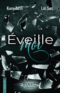 Éveille-moi - Destin #2 - Loïs Smes - ebook