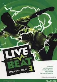 Live Beat 3 Podręcznik wieloletni + CD - Kilbey Liz, Freebairn Ingrid, Gygrave Jonathan, Michałowski Bartosz - książka